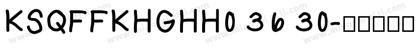 KSQFFKHGHH0 36 30字体转换